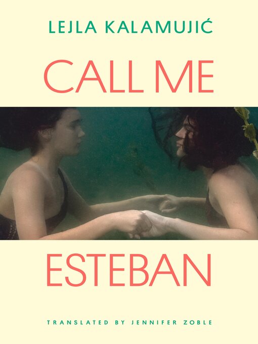 Title details for Call Me Esteban by Lejla Kalamujic - Available